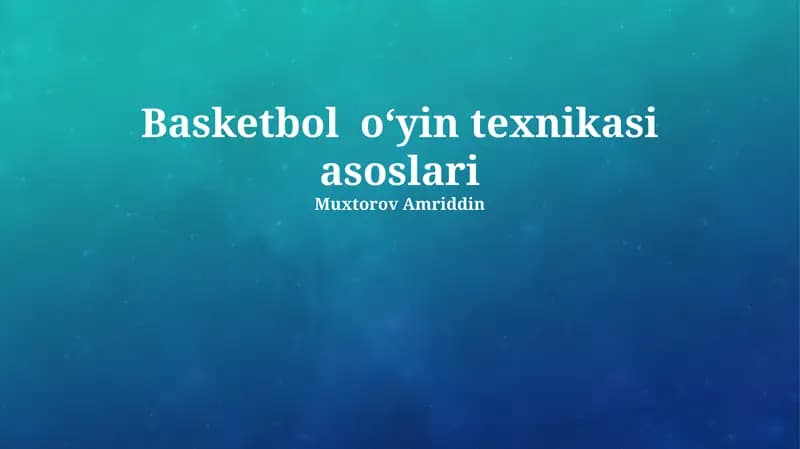 Basketbol oʻyin texnikasi asoslari