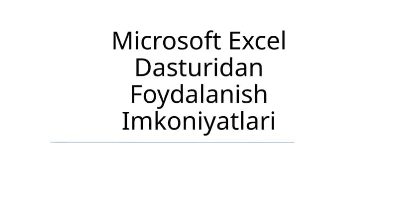 Microsoft Excel Dasturidan Foydalanish Imkoniyatlari