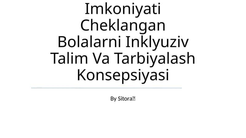 Imkoniyati Cheklangan Bolalarni Inklyuziv Talim Va Tarbiyalash Konsepsiyasi