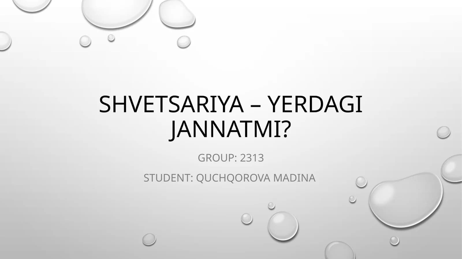 Shvetsariya– yerdagijannatmi?
