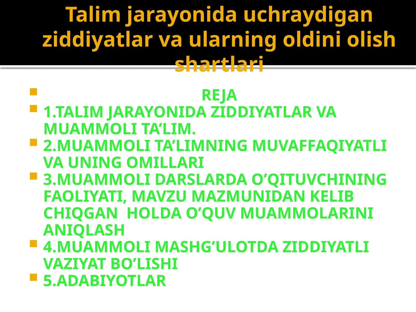 Talim jarayonida uchraydigan ziddiyatlar va ularning oldini olish shartlari
