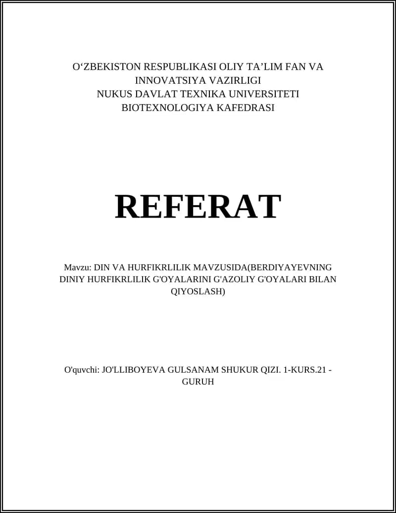 DIN VA HURFIKRLILIK MAVZUSIDA(BERDIYAYEVNING DINIY HURFIKRLILIK G'OYALARINI G'AZOLIY G'OYALARI BILAN QIYOSLASH)