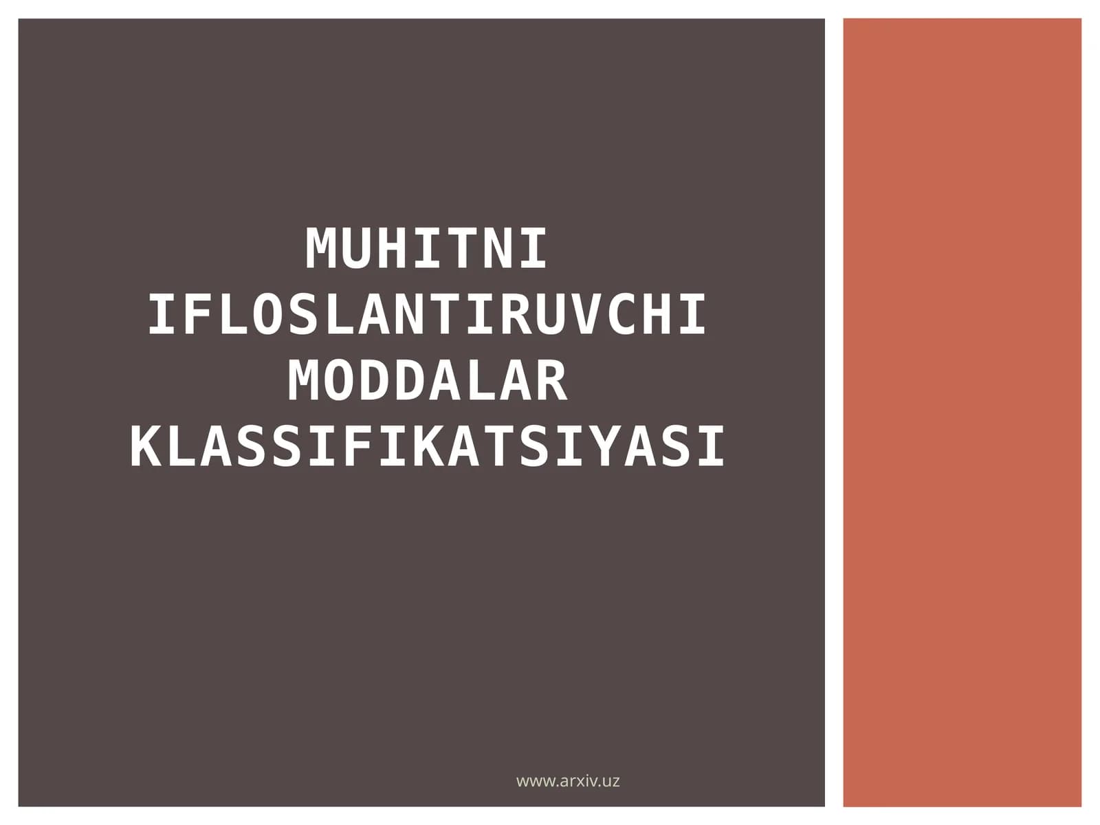 Muhitni ifloslantiruvchi moddalar klassifikatsiyasi