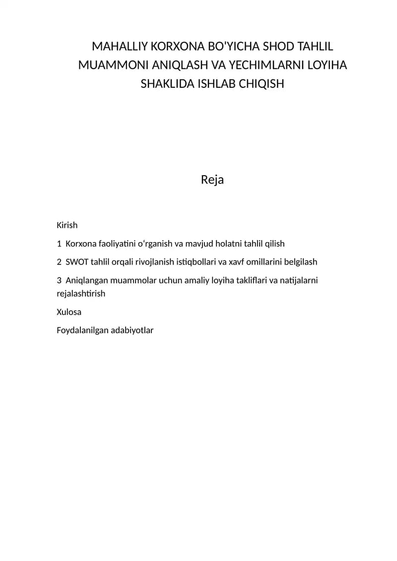 MAHALLIY KORXONA BO'YICHA SHOD TAHLIL MUAMMONI ANIQLASH VA YECHIMLARNI LOYIHA SHAKLIDA ISHLAB CHIQISH