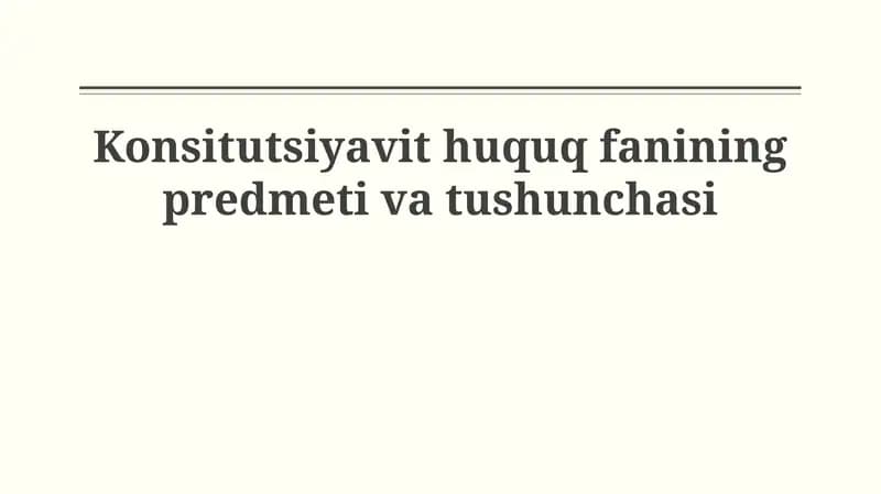 Konsitutsiyavit huquq fanining predmeti va tushunchasi