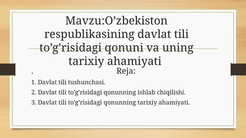 O’zbekiston respublikasining davlat tili to’g’risidagi qonuni va uning tarixiy ahamiyati