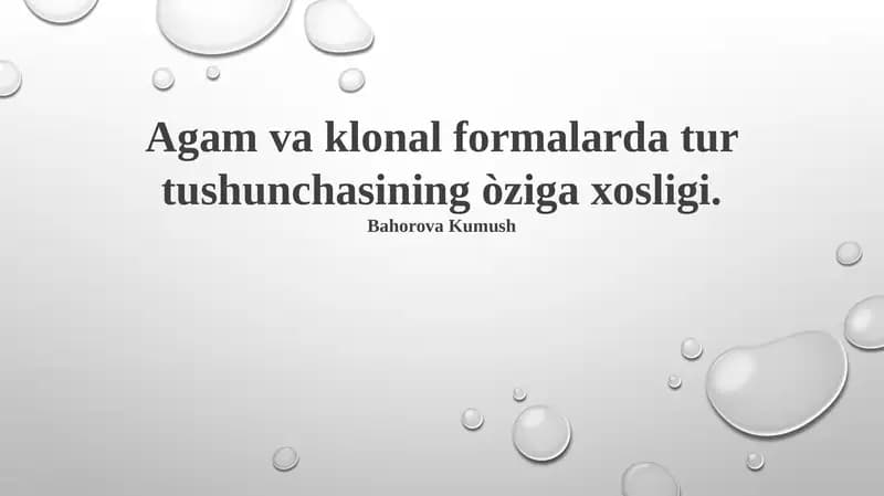 Agam va klonal formalarda tur tushunchasining òziga xosligi