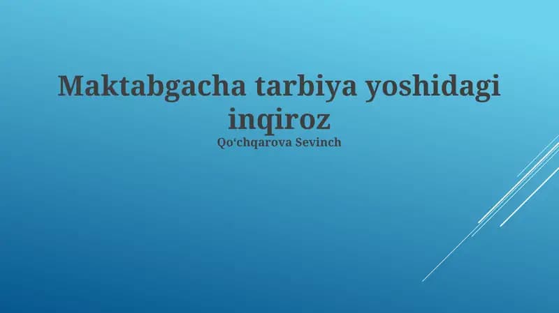 Maktabgacha tarbiya yoshidagi inqiroz