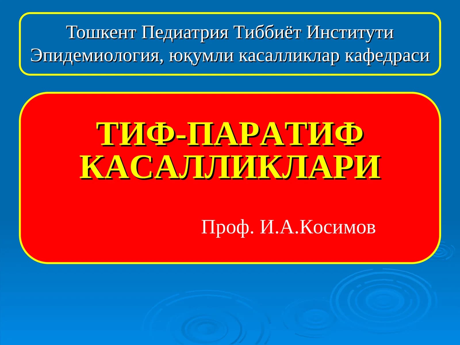 ТИФ-ПАРАТИФ КАСАЛЛИКЛАРИ