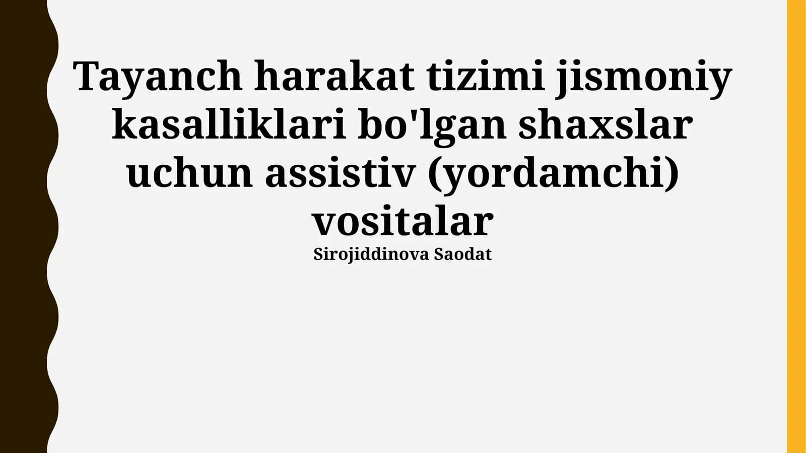 Tayanch harakat tizimi jismoniy kasalliklari bo'lgan shaxslar uchun assistiv (yordamchi) vositalar