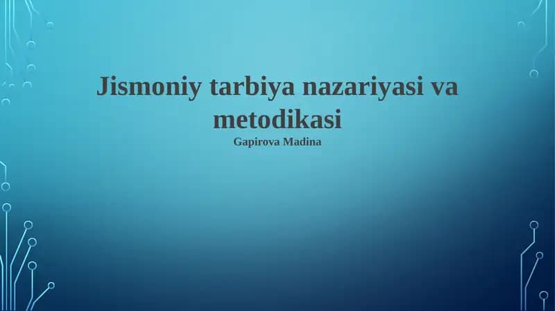 Jismoniy tarbiya nazariyasi va metodikasi