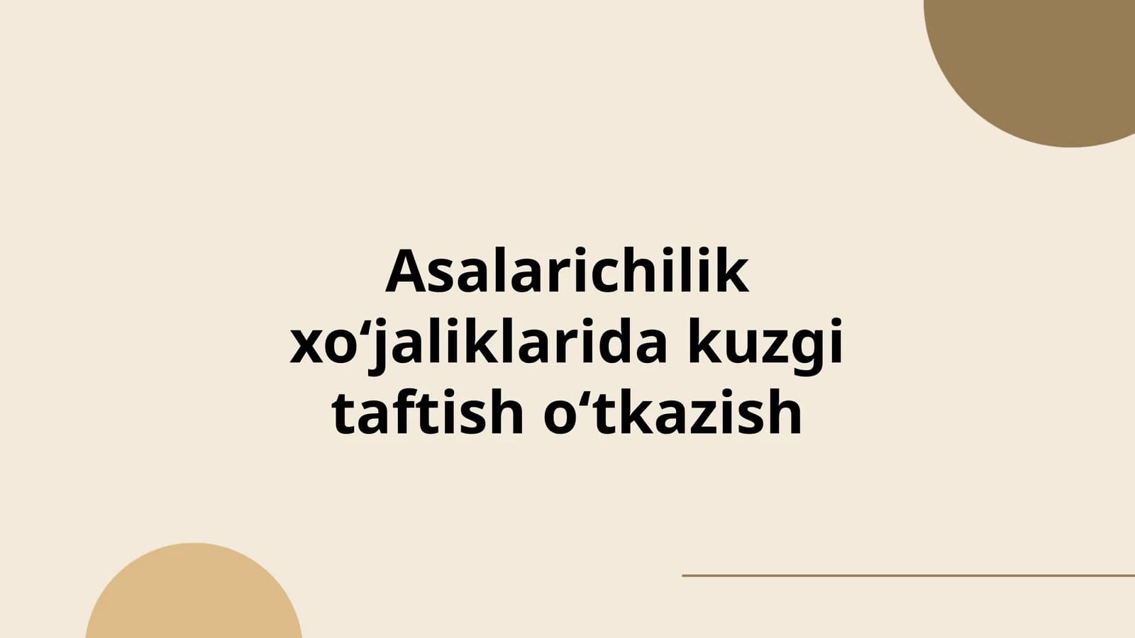 Asalarichilik xoʻjaliklarida kuzgi taftish oʻtkazish