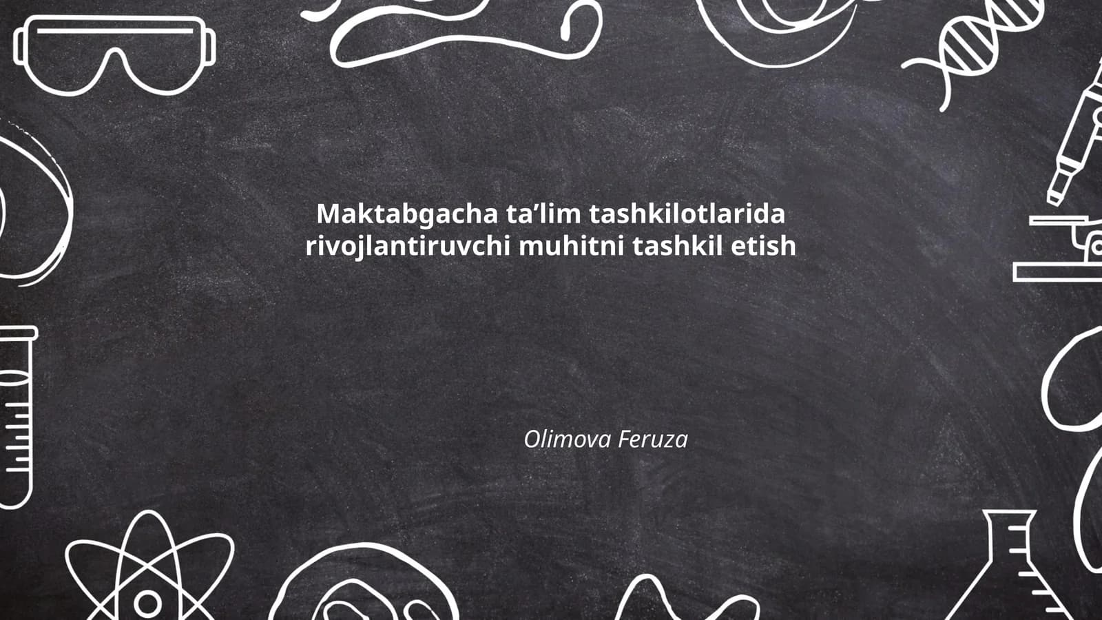 Maktabgacha ta’lim tashkilotlarida rivojlantiruvchi muhitni tashkil etish