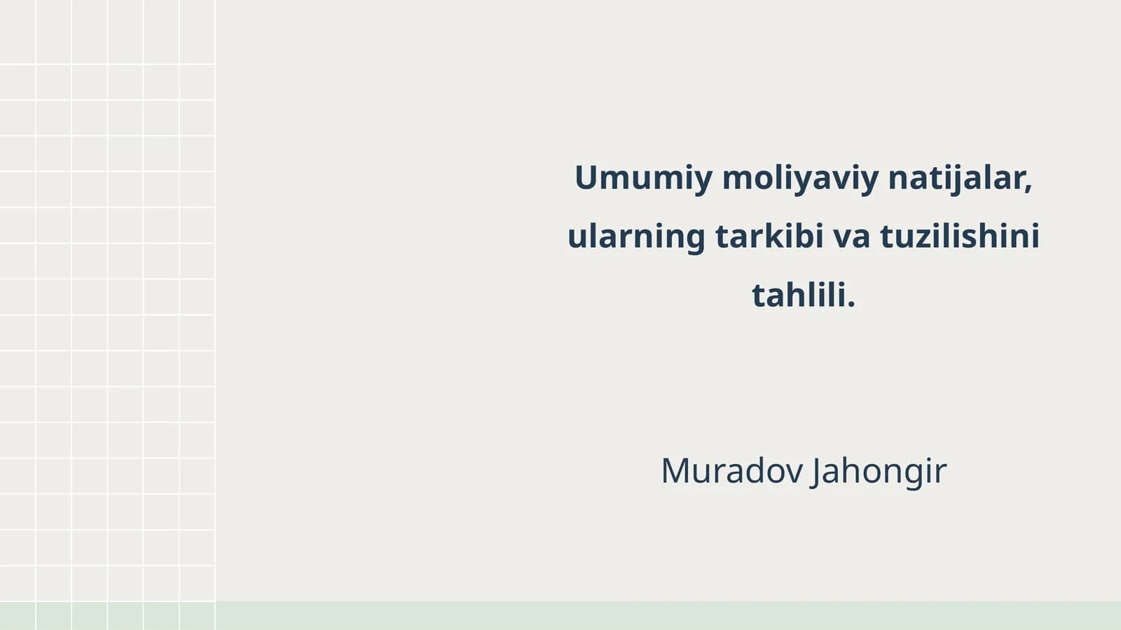 Umumiy moliyaviy natijalar, ularning tarkibi va tuzilishini tahlili