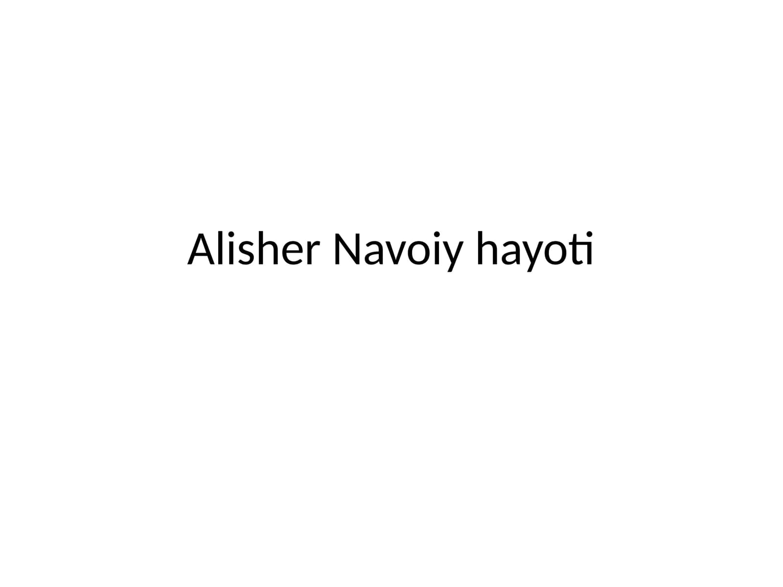 Alisher Navoiy hayoti