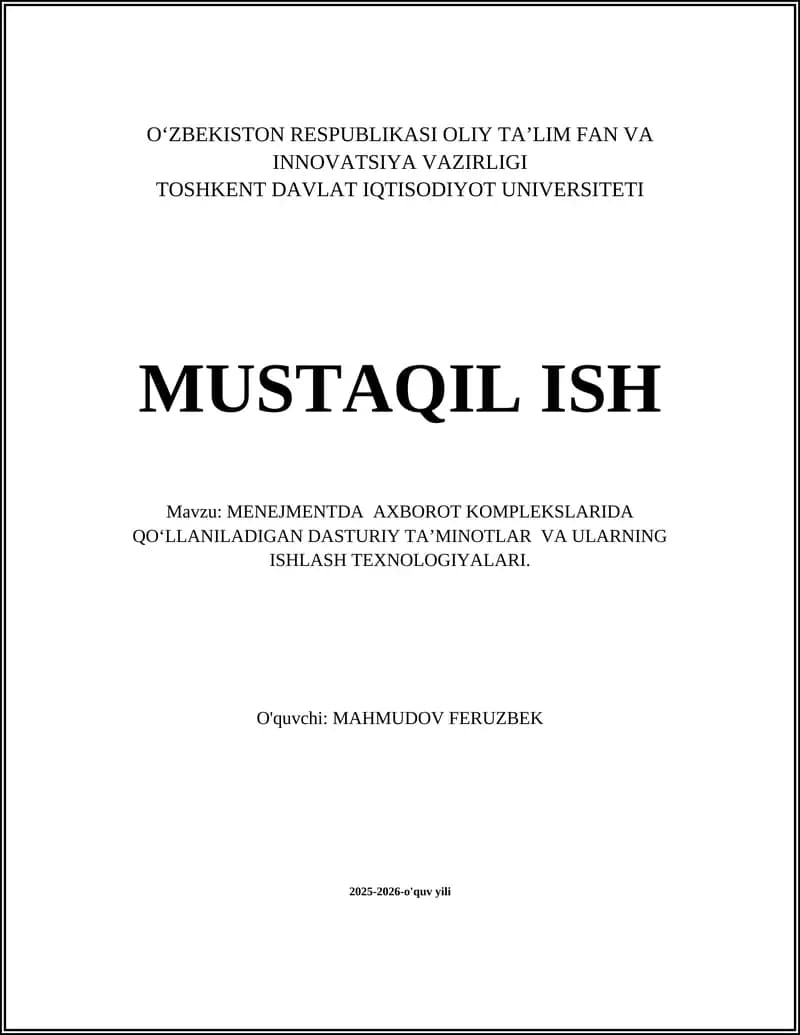Menejmentda Axborot Komplekslarida Qo‘llaniladigan Dasturiy Ta’minotlar va Ularning Ishlash Texnologiyalari
