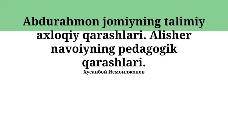 Alisher Navoiyning pedagogik qarashlari