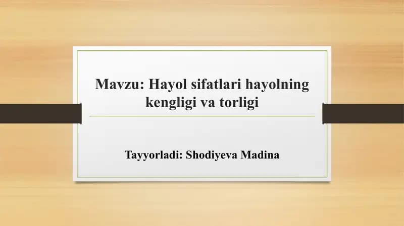 Hayol sifatlari hayolning kengligi va torligi