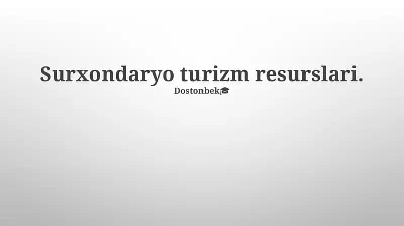 Surxondaryo turizm resurslari