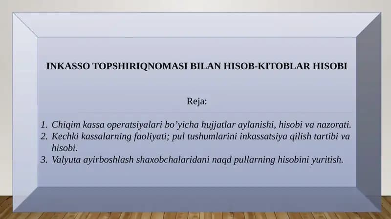 INKASSO TOPSHIRIQNOMASI BILAN HISOB-KITOBLAR HISOBI