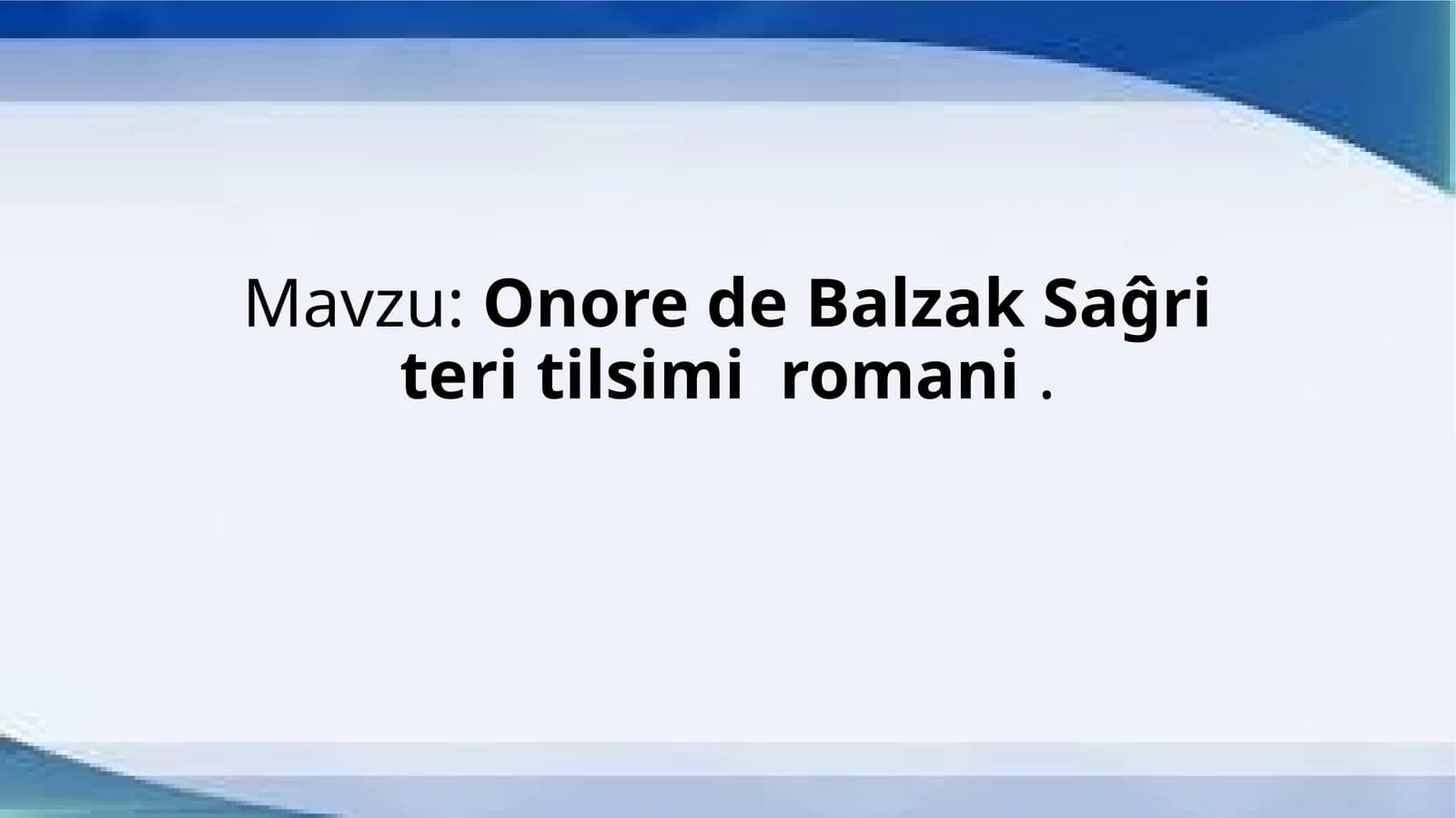 Onore de Balzak Saĝri teri tilsimi romani