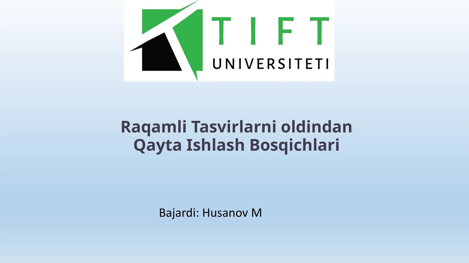 Raqamli tasvirlarni oldindan qayta ishlash bosqichlari