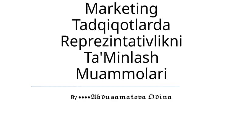Marketing Tadqiqotlarda Reprezintativlikni Ta'Minlash Muammolari