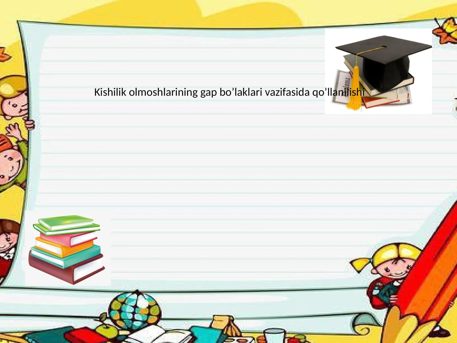 Kishilik olmoshlarining gap bo’laklari vazifasida qo’llanilishi
