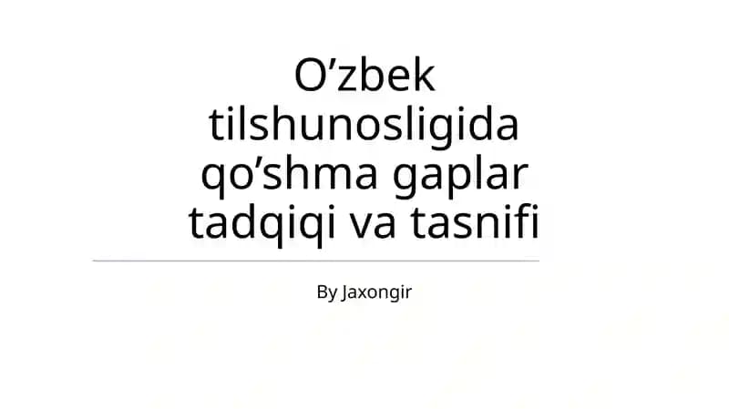 O’zbek tilshunosligida qo’shma gaplar tadqiqi va tasnifi