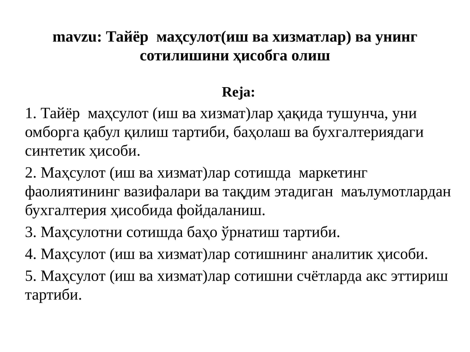 Тайёр  маҳсулот(иш ва хизматлар) ва унинг сотилишини ҳисобга олиш