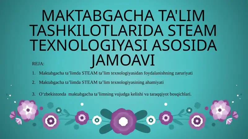 MAKTABGACHA TA'LIM TASHKILOTLARIDA STEAM TEXNOLOGIYASI ASOSIDA JAMOAVI