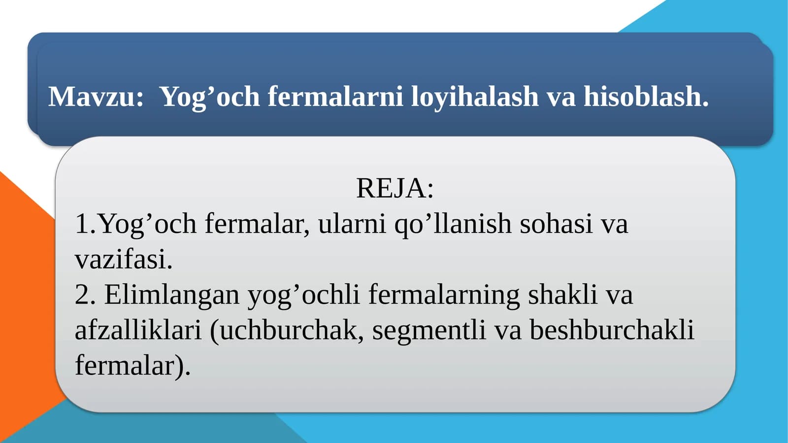 Yog’och fermalarni loyihalash vahisoblash