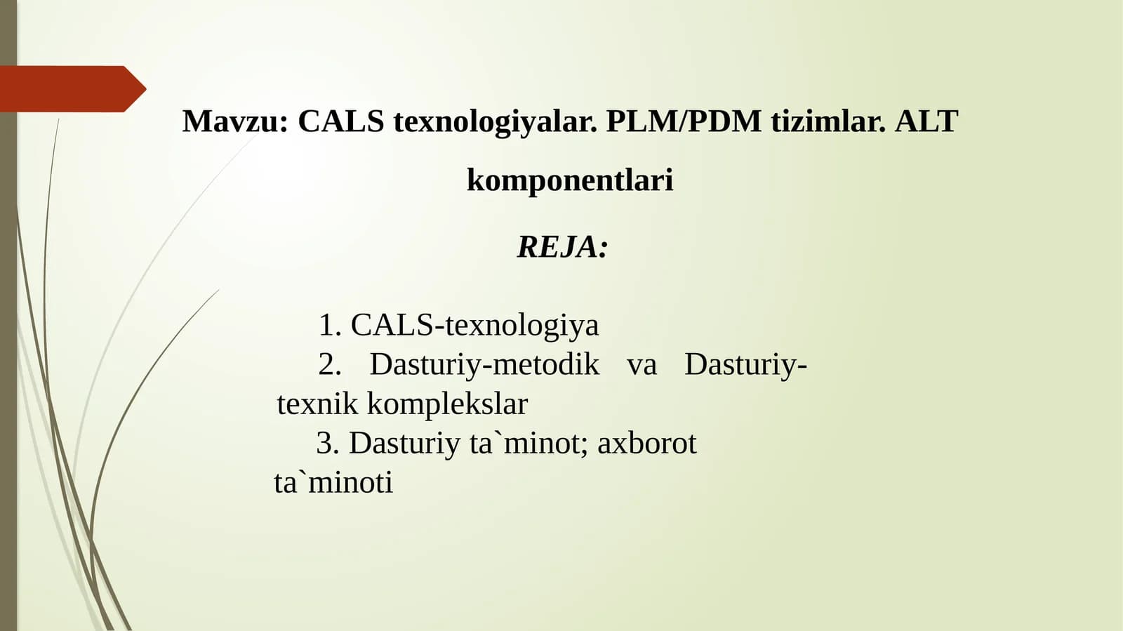 CALStexnologiyalar. PLM/PDMtizimlar.ALTkomponentlari