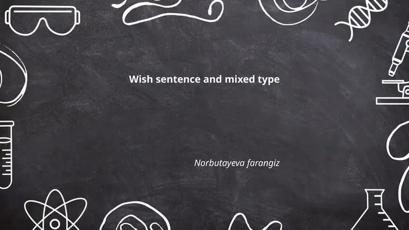 Plan: Wish sentence and mixed type