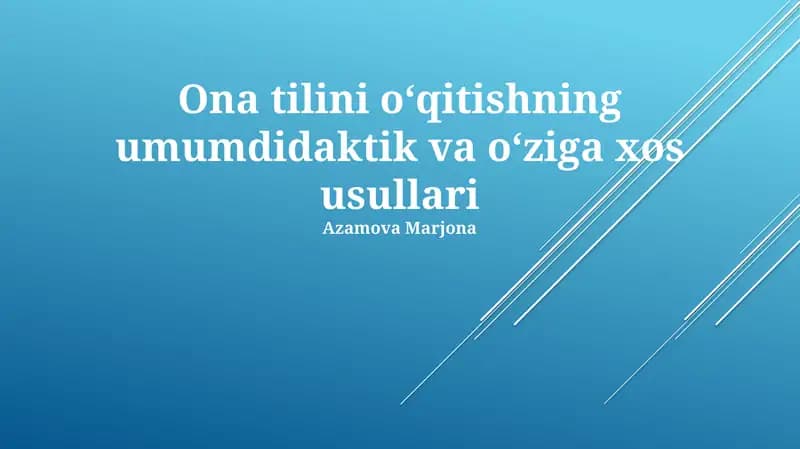 Umumididaktika va oziga xos usullari