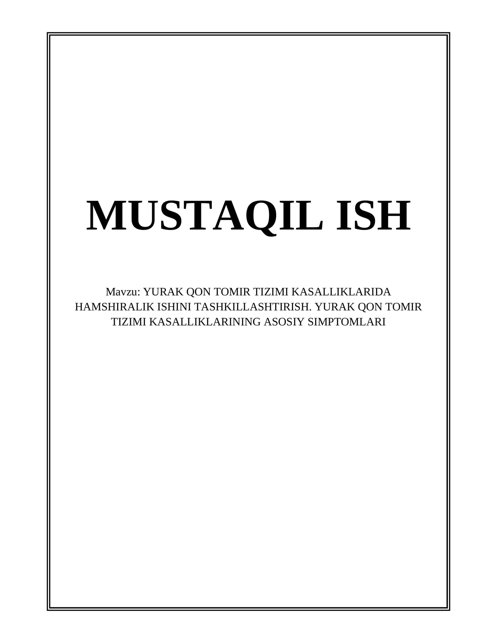 YURAK QON TOMIR TIZIMI KASALLIKLARIDA HAMSHIRALIK ISHINI TASHKILLASHTIRISH