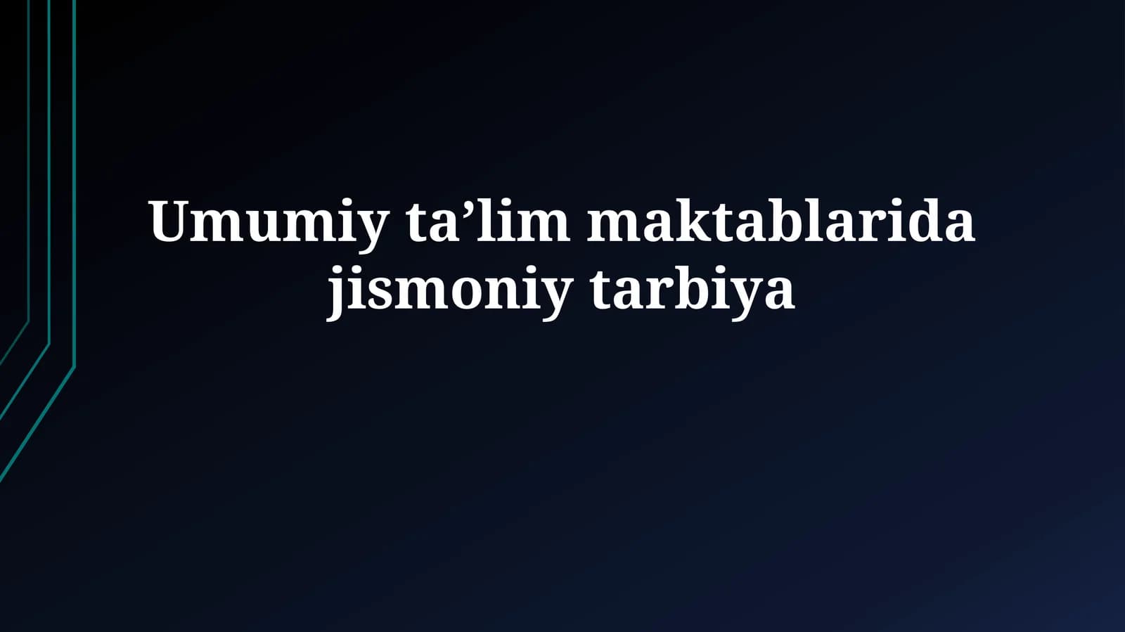 Umumiy taʼlim maktablaridajismoniytarbiya