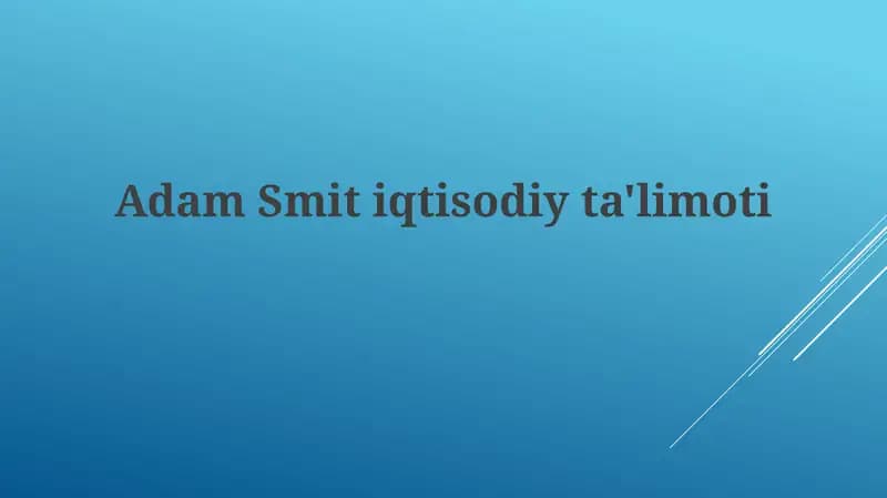 Adam Smit iqtisodiy ta'limoti