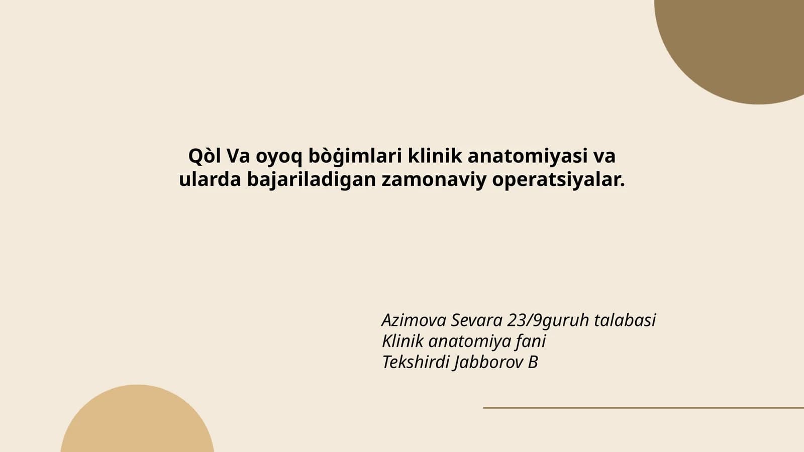Oyoq va Qòl bo'g'ining anatomiyasi va operatsiyalar