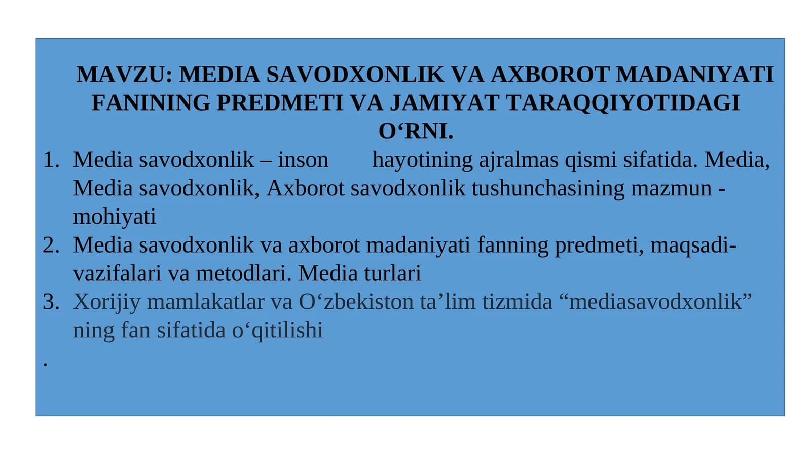 MEDIA SAVODXONLIK VA AXBOROT MADANIYATI FANINING PREDMETI VA JAMIYAT TARAQQIYOTIDAGI O‘RNI.