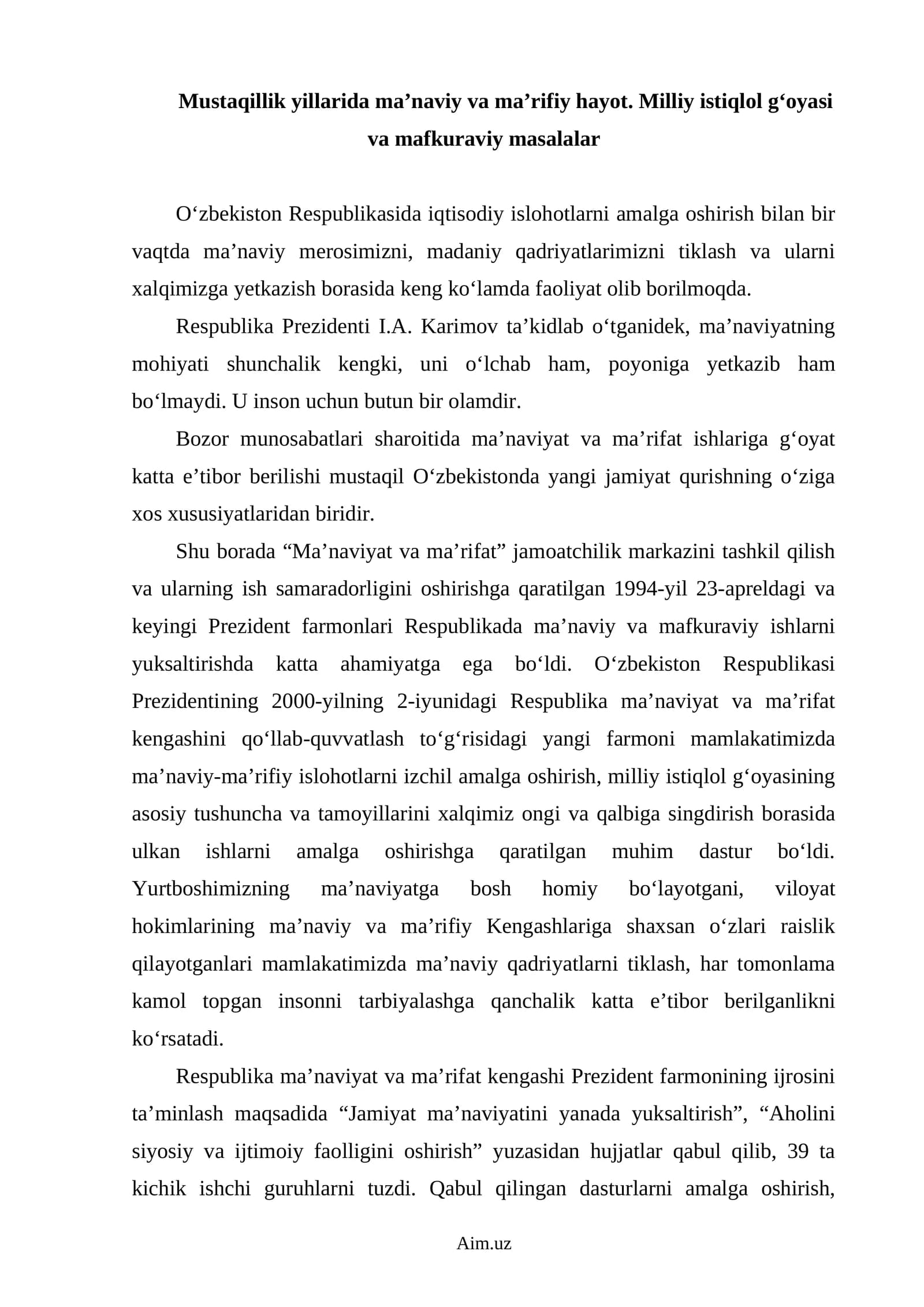 Mustaqillik yillarida ma’naviy va ma’rifiy hayot. Milliy istiqlol g‘oyasi va mafkuraviy masalalar