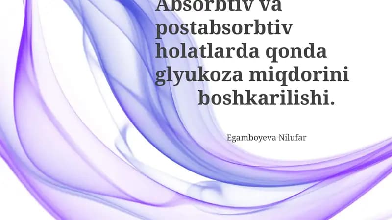 Absorbtiv va postabsorbtiv holatlarda qonda glyukoza miqdorini boshkarilishi