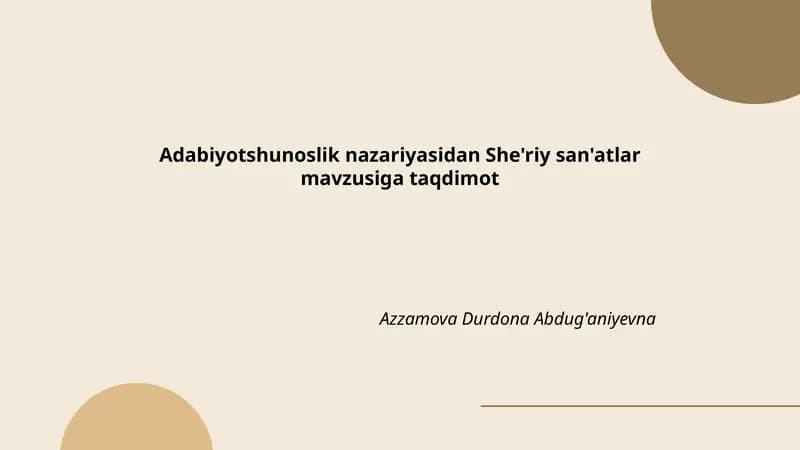 Adabiyotshunoslik nazariyasidan She'riy san'atlar mavzusiga taqdimot