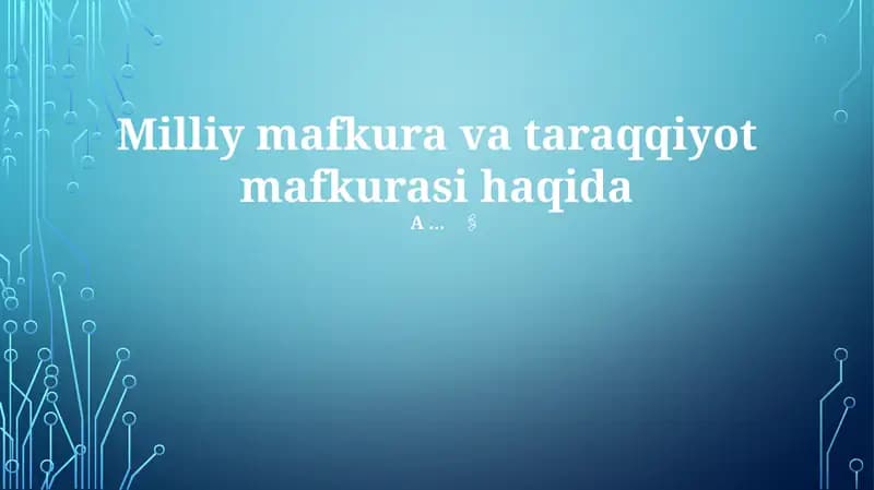 Milliy mafkura va taraqqiyot mafkurasi haqida