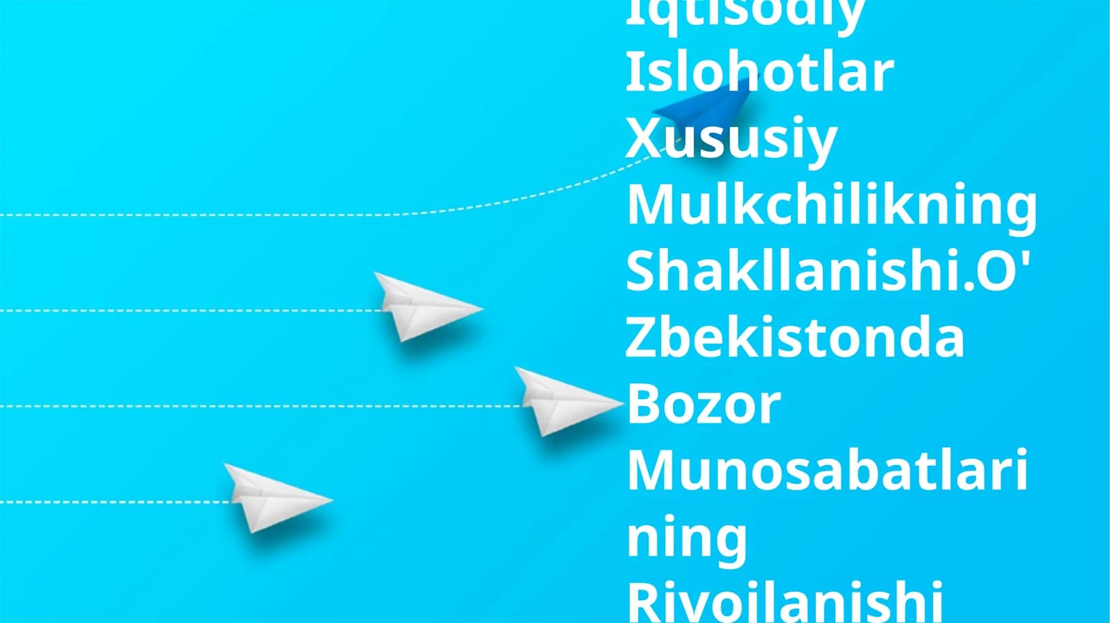 Iqtisodiy Islohotlar Xususiy Mulkchilikning Shakllanishi.O'Zbekistonda Bozor Munosabatlarining Rivojlanishi