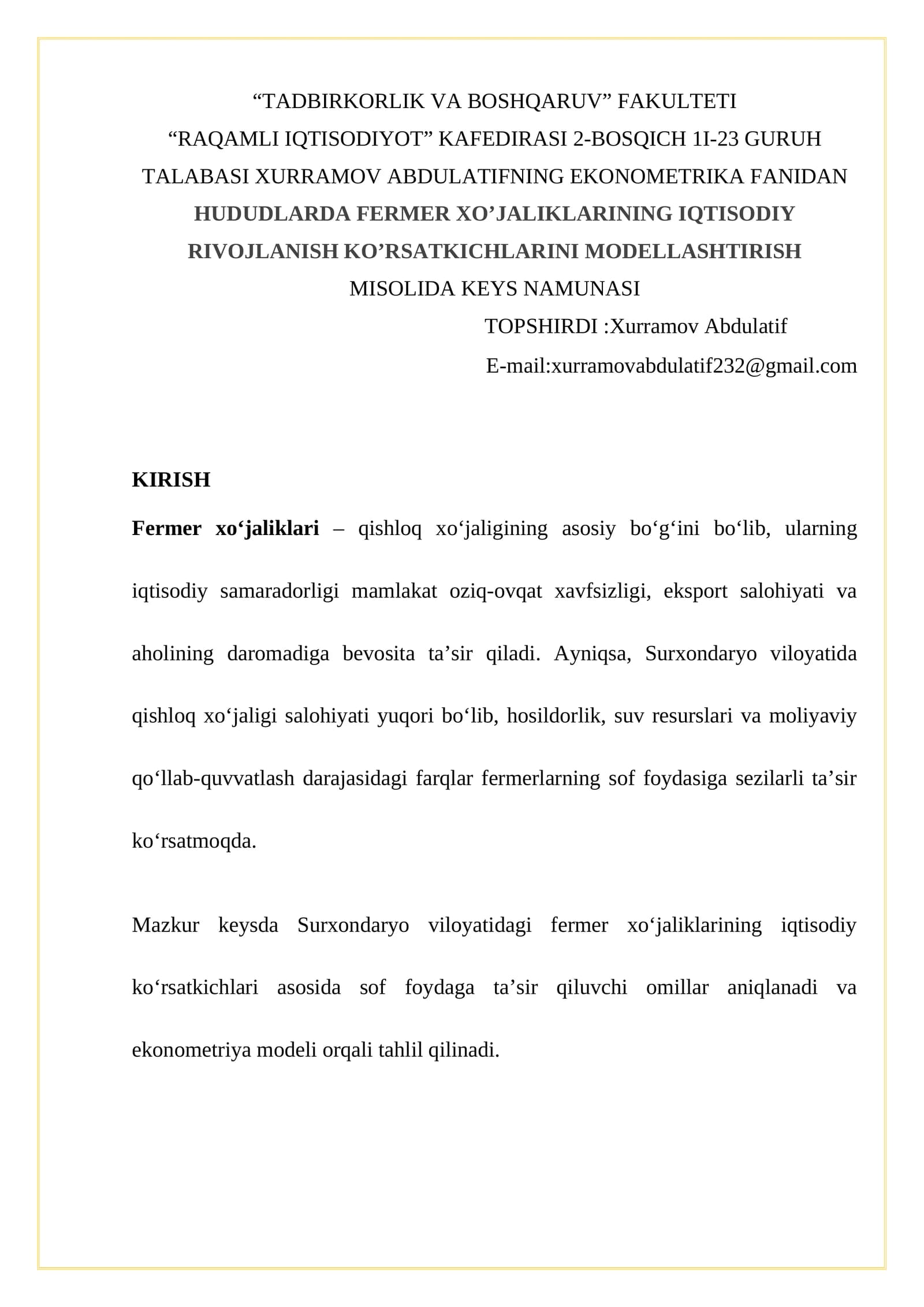 HUDUDLARDA FERMER XO’JALIKLARINING IQTISODIY RIVOJLANISH KO’RSATKICHLARINI MODELLASHTIRISH MISOLIDA KEYS NAMUNASI