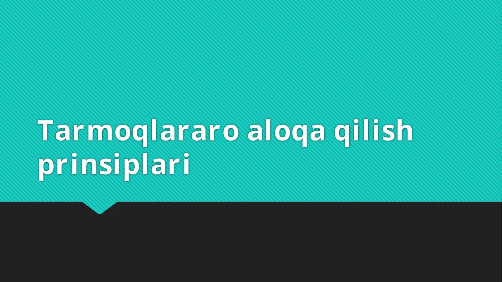 Tarmoqlararo aloqa qilish prinsiplari
