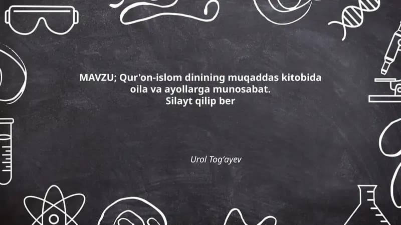 Qur'on-islom dinining muqaddas kitobida oila va ayollarga munosabat