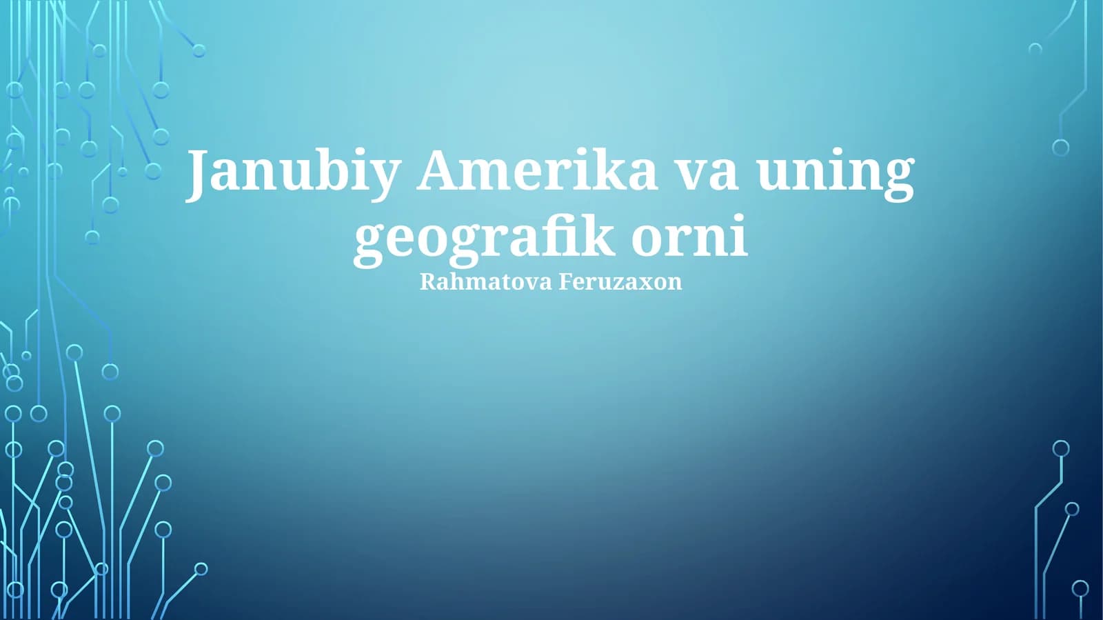 Janubiy Amerika va uning geografik orni