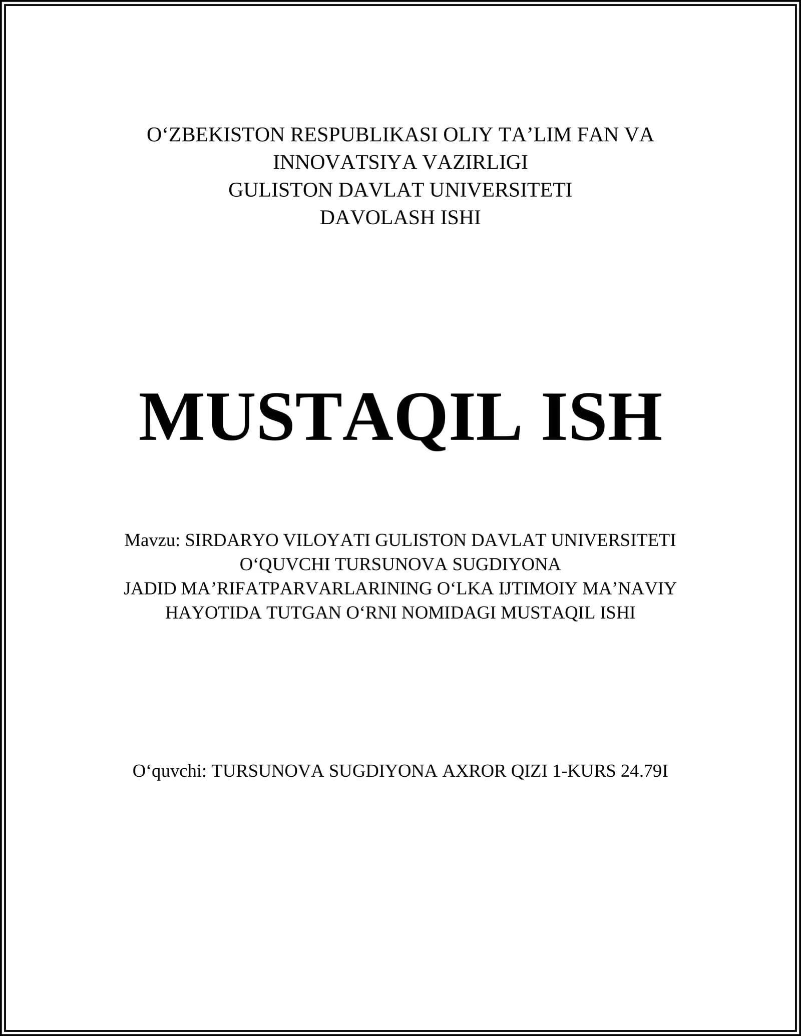 MUSTAQIL ISH: OʻQUVCHI TURSUNOVA SUGDIYONA
